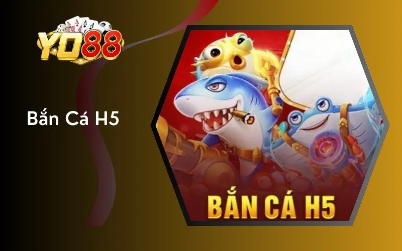 Bắn Cá H5