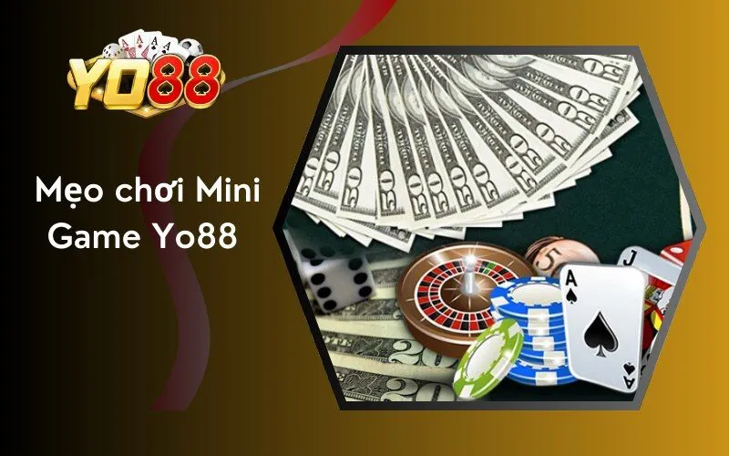 Mẹo Chơi Mini Game Yo88